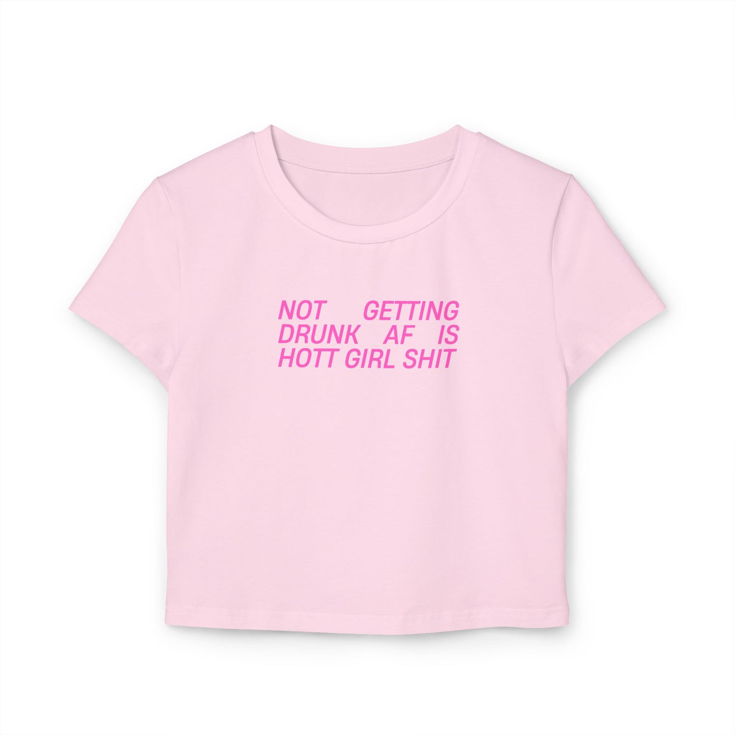 Hott Girl Shit Baby Tee